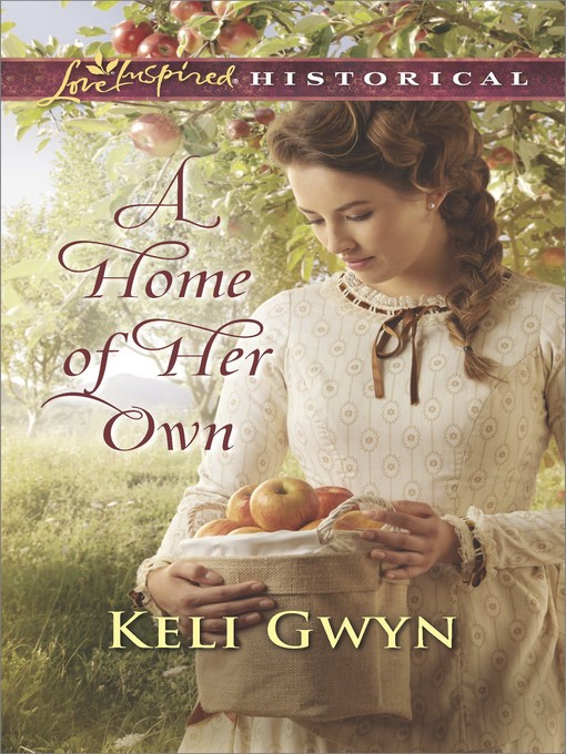 Title details for A Home of Her Own by Keli Gwyn - Available